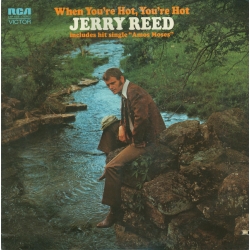  Jerry Reed ‎– When You're Hot, You're Hot /RCA